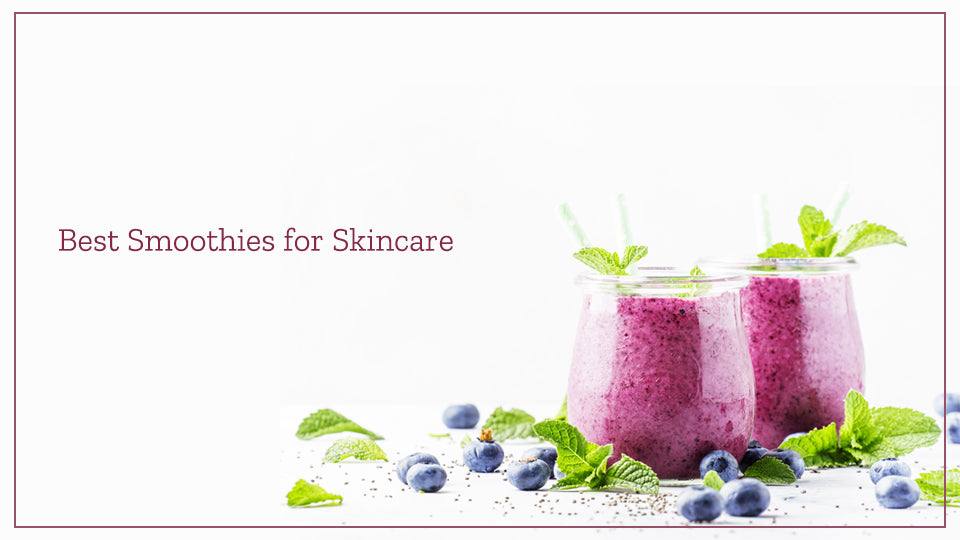Best Smoothies for Skincare - SavarnasMantra