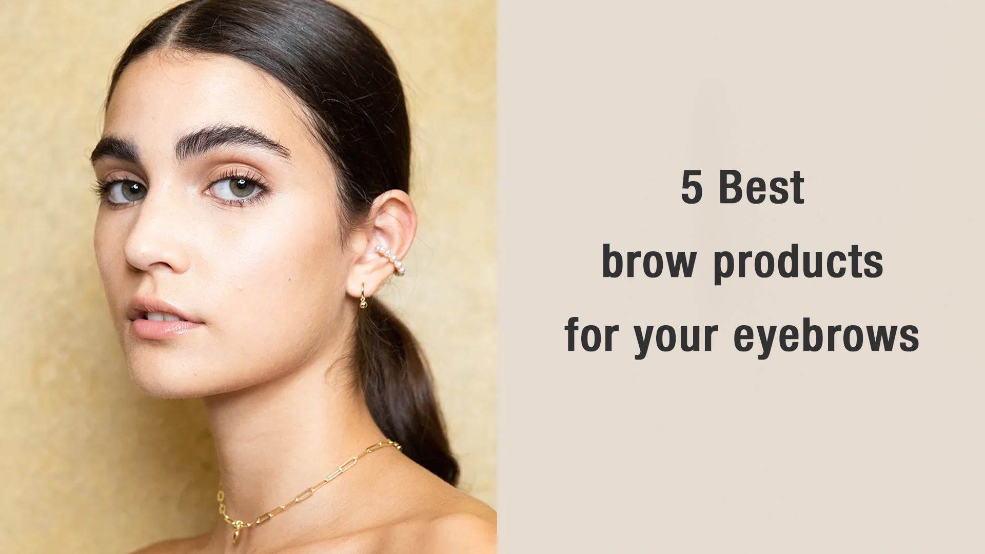 5 Best brow products for your eyebrows