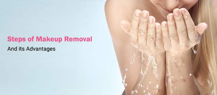 Steps of Makeup Removal And its Advantages - SavarnasMantra