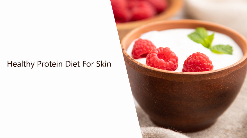 Healthy Protein Diet For Skin