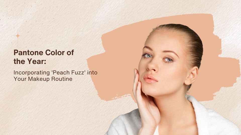 Pantone Color of the Year: Incorporating 'Peach Fuzz' into Your Makeup Routine