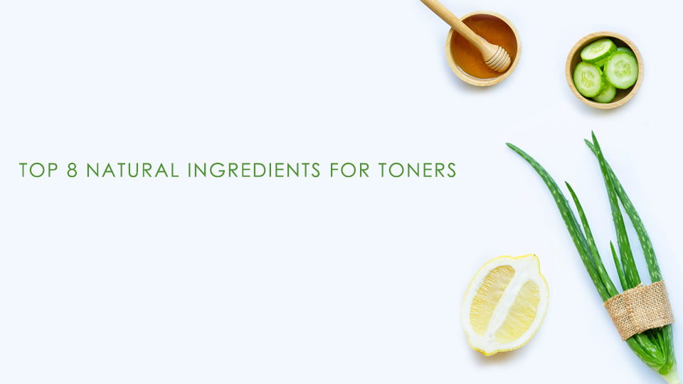Top 8 Natural Ingredients For Toners