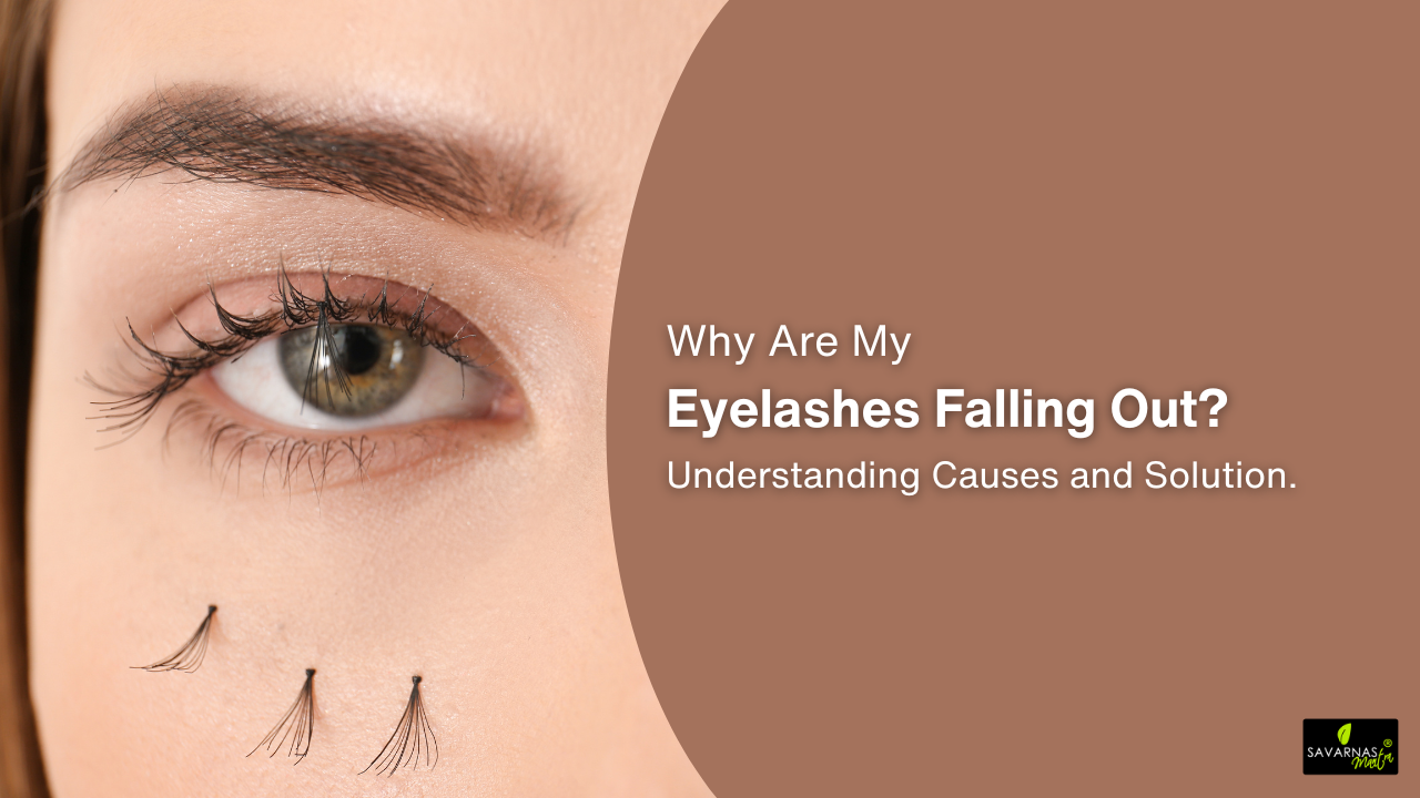Why Are My Eyelashes Falling Out? Understanding Causes and Solution