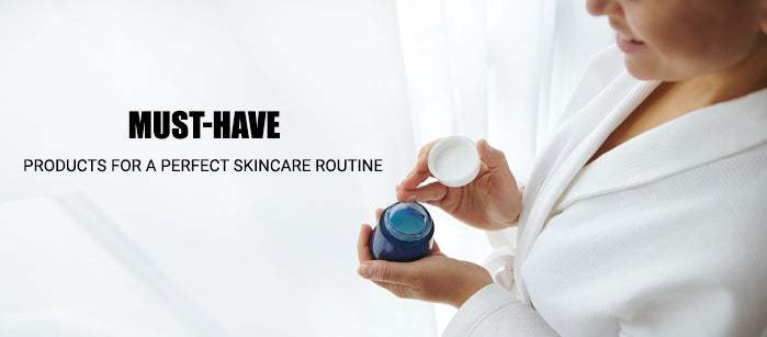 Must-have products for a perfect Skincare Routine - SavarnasMantra