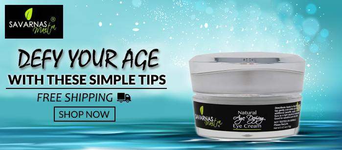 Defy your age with these simple tips - SavarnasMantra