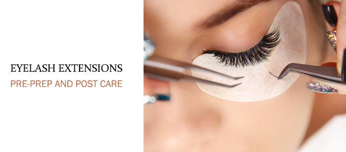 Eyelash Extensions — Pre-Prep and Post Care - SavarnasMantra