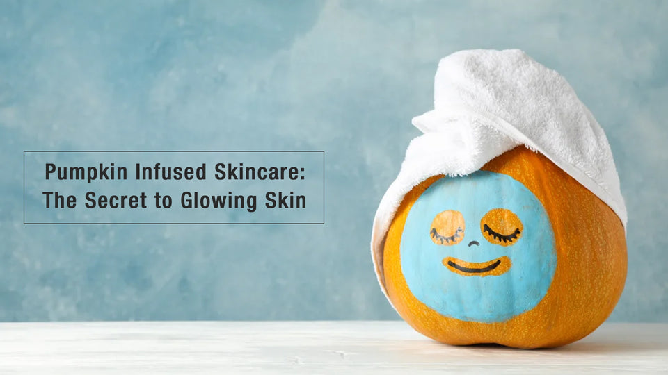 Pumpkin Infused Skincare: The Secret to Glowing Skin