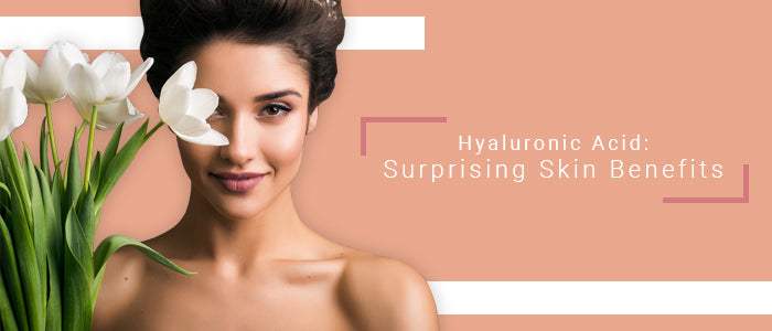 Hyaluronic Acid: Surprising Skin Benefits - SavarnasMantra