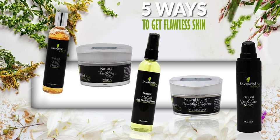 Five Ways to Get Flawless Skin - SavarnasMantra