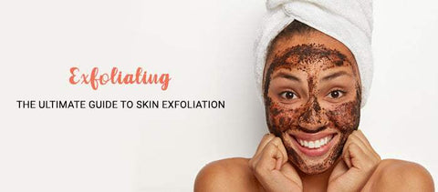 Exfoliating: The Ultimate Guide to Skin Exfoliation - SavarnasMantra