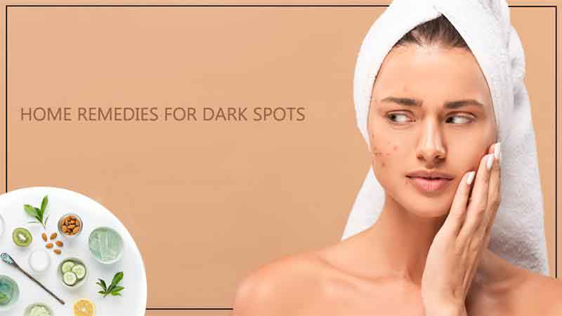 Home remedies for Dark Spots