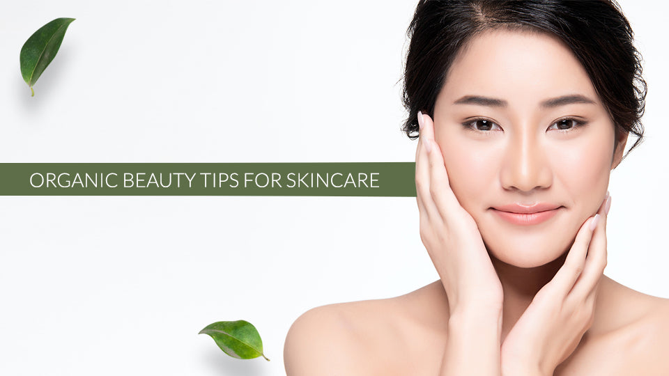 Organic Beauty Tips For Skincare Savarnasmantra 7907