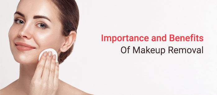 Importance and Benefits of Makeup Removal - SavarnasMantra