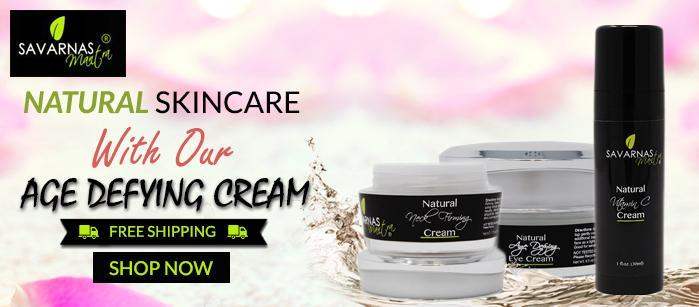 Natural skin care with our age defying  cream - SavarnasMantra