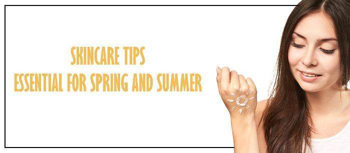 Skincare Tips Essential for Spring and Summer - SavarnasMantra