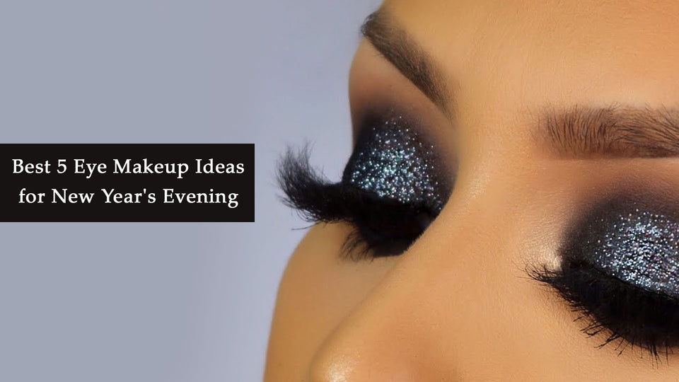 Best 5 Eye Makeup Ideas for New Year's Eve