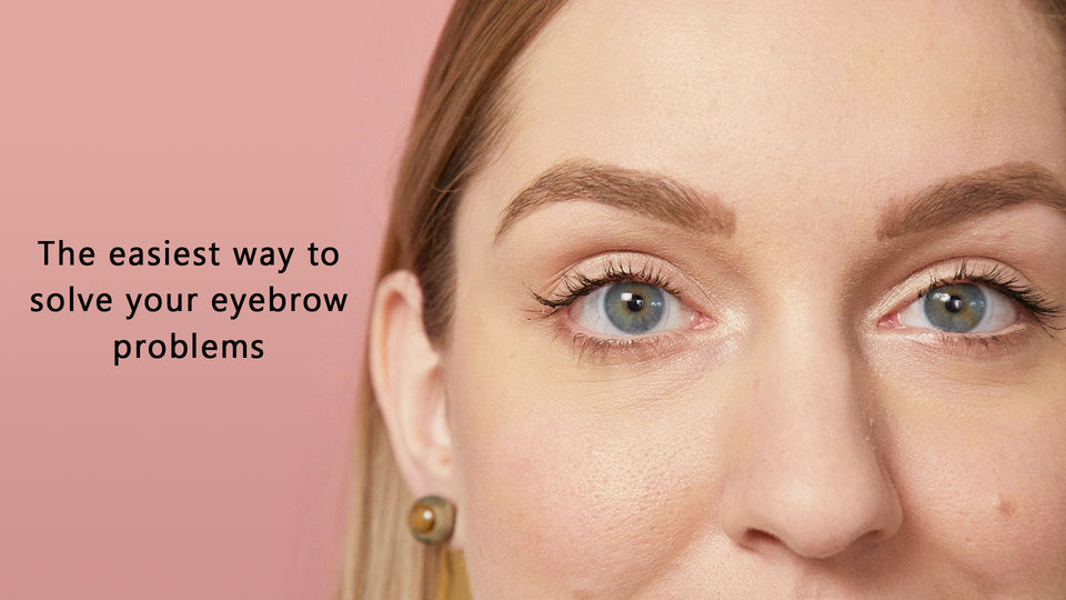 The easiest way to solve your eyebrow problems