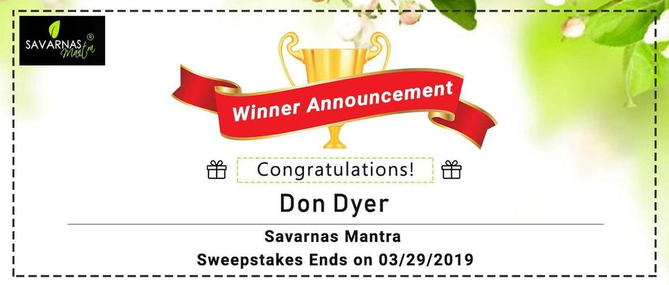 The Sweepstakes contest lucky winner!! - SavarnasMantra