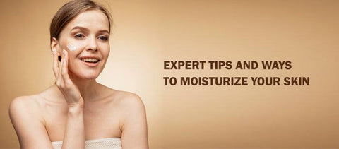 Expert Tips and Ways to Moisturize your Skin - SavarnasMantra
