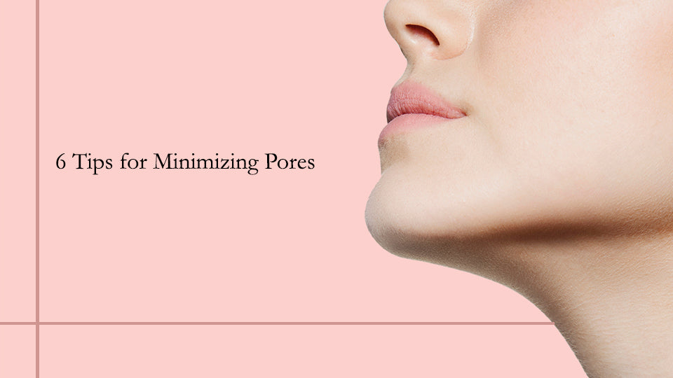 6 Tips for Minimizing pores – SavarnasMantra